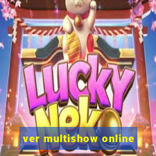 ver multishow online