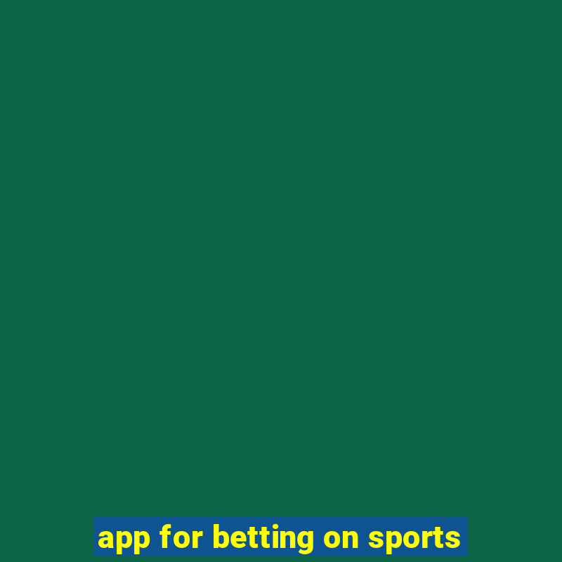 app for betting on sports