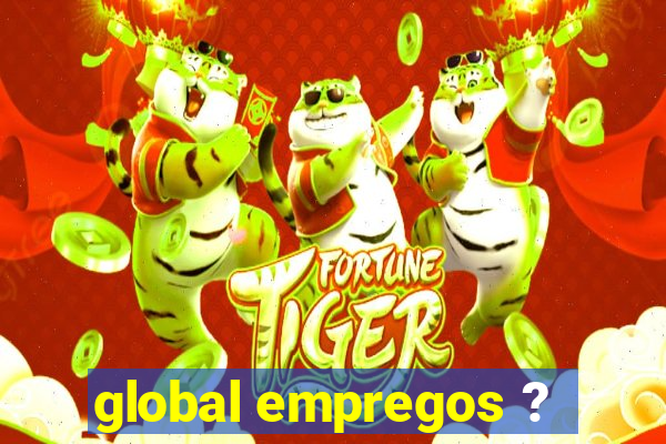 global empregos ?