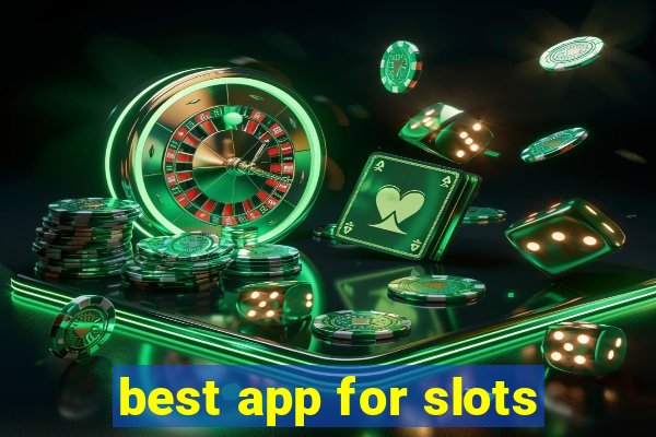 best app for slots