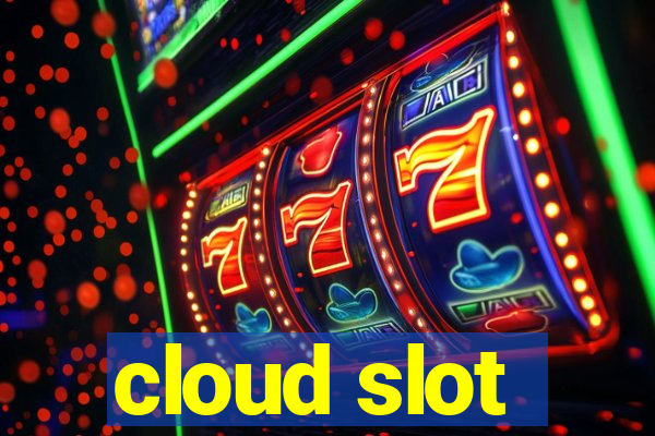 cloud slot