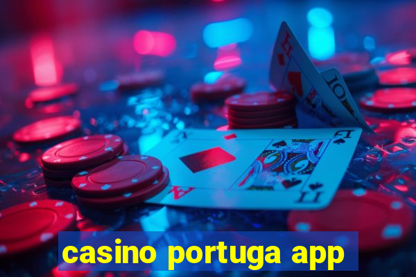 casino portuga app