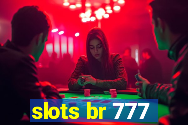 slots br 777