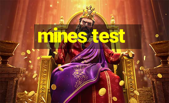 mines test