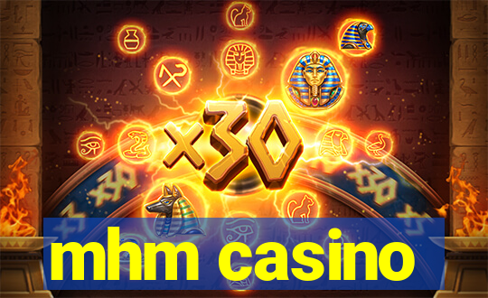 mhm casino