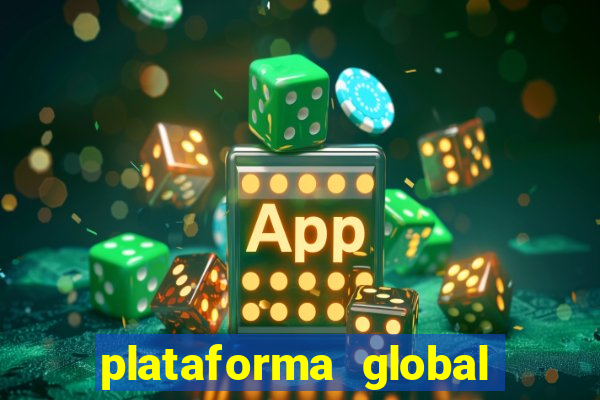 plataforma global bet é confiável