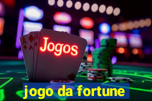 jogo da fortune