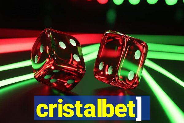 cristalbet]