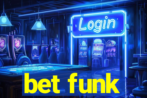 bet funk