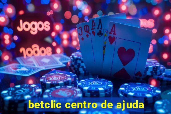 betclic centro de ajuda