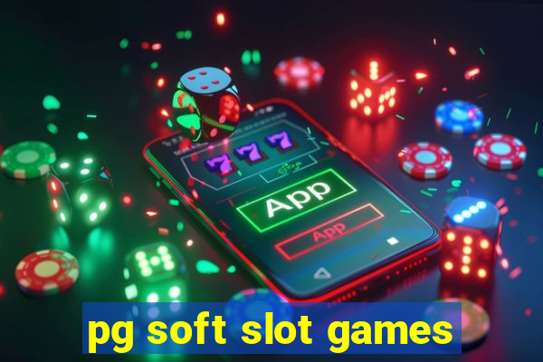 pg soft slot games