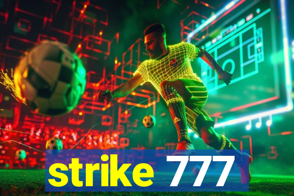 strike 777