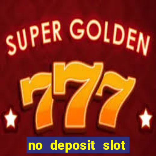 no deposit slot bonus codes