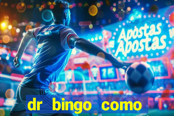 dr bingo como sacar dinheiro