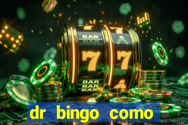 dr bingo como sacar dinheiro