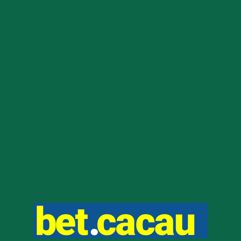 bet.cacau