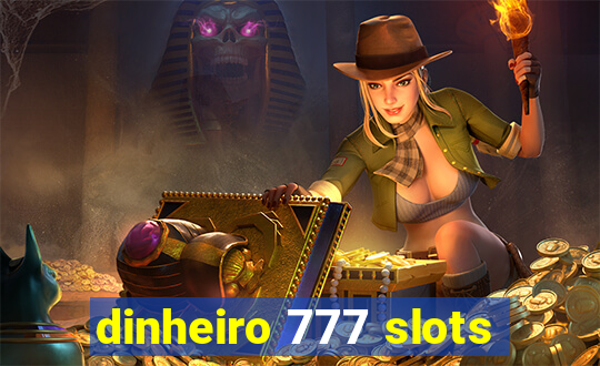 dinheiro 777 slots