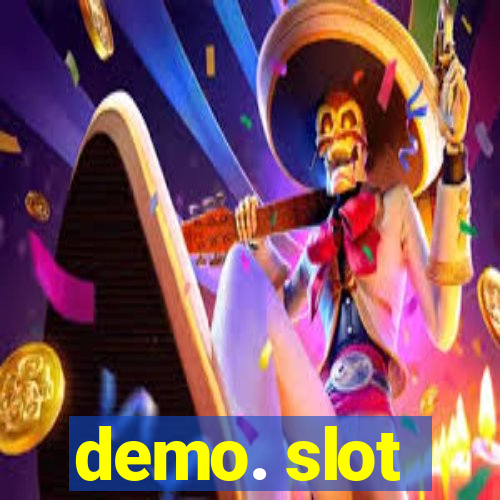 demo. slot