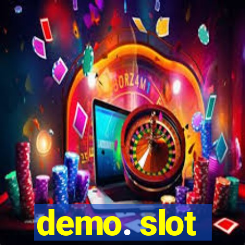 demo. slot