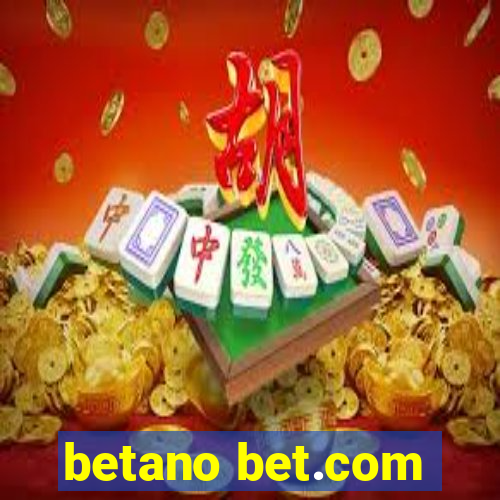 betano bet.com