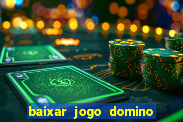 baixar jogo domino gratis pc