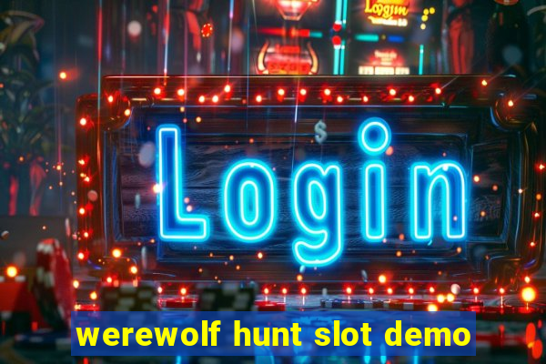 werewolf hunt slot demo