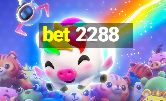 bet 2288