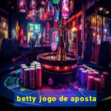 betty jogo de aposta