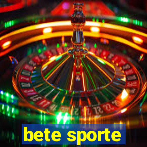 bete sporte