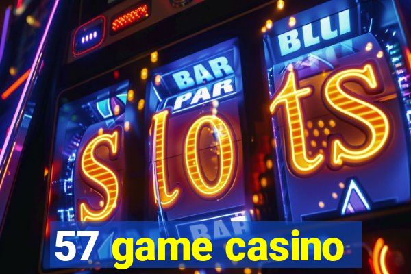 57 game casino