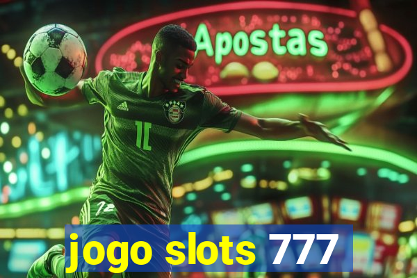 jogo slots 777