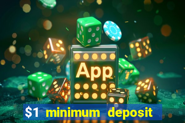 $1 minimum deposit casinos nz