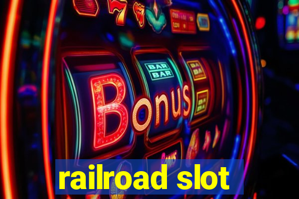 railroad slot