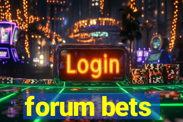 forum bets