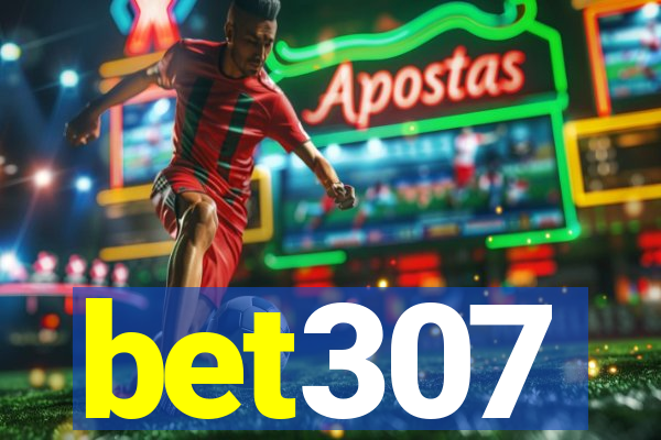 bet307