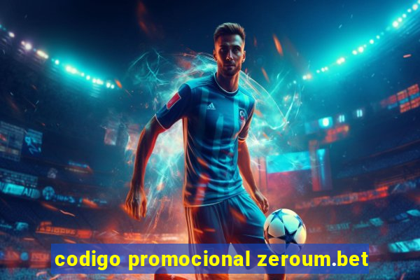 codigo promocional zeroum.bet