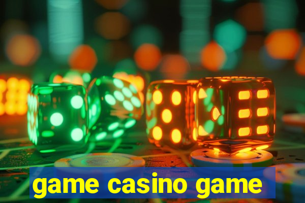 game casino game