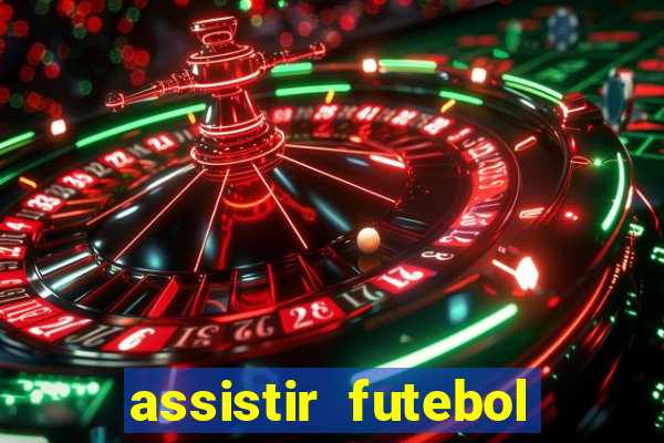 assistir futebol sem travar