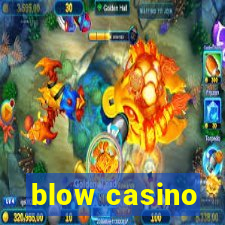 blow casino