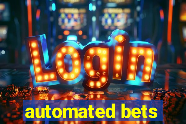 automated bets