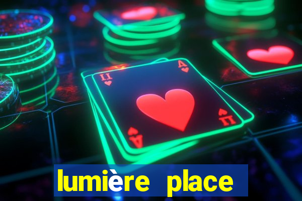 lumière place casino and hotels