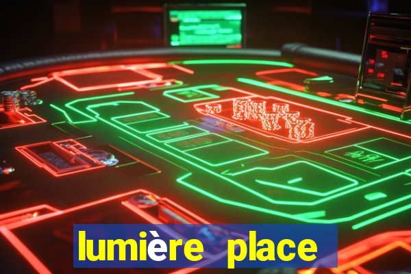 lumière place casino and hotels