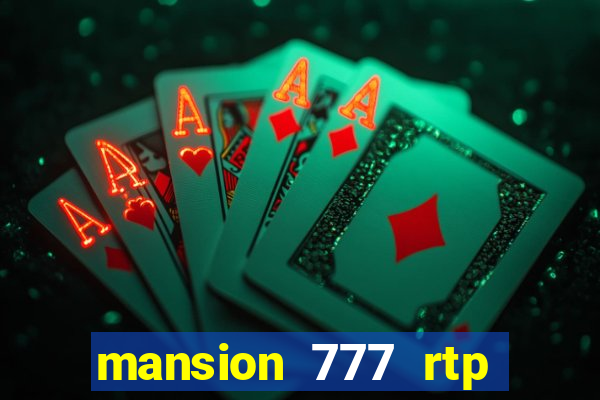 mansion 777 rtp live slot