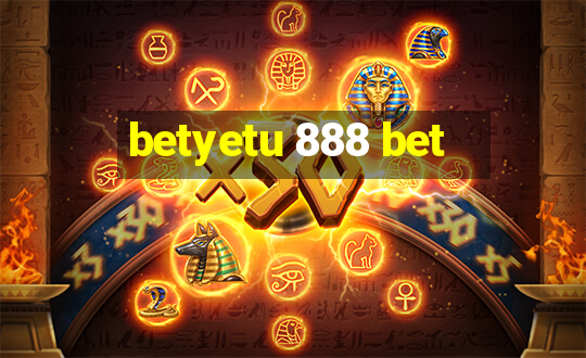 betyetu 888 bet