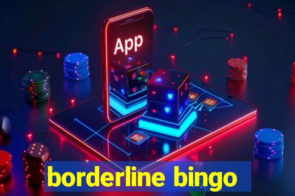 borderline bingo