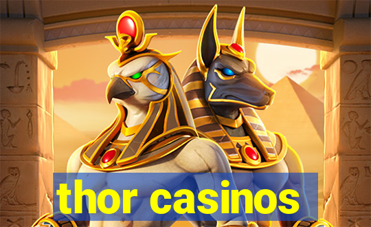 thor casinos