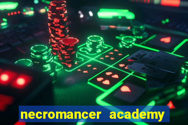 necromancer academy and the genius summoner 50