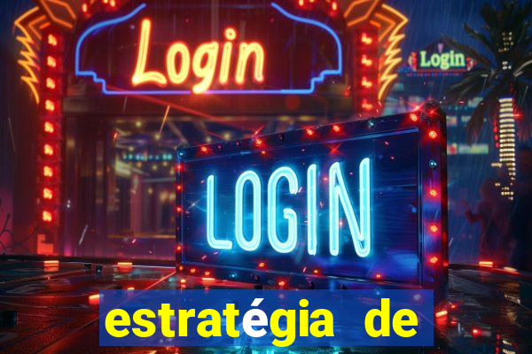 estratégia de jogos slots