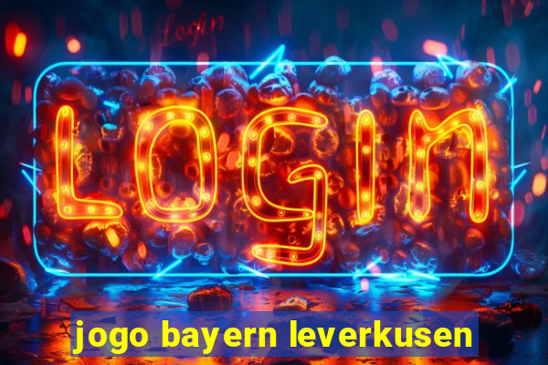 jogo bayern leverkusen