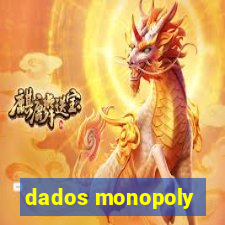 dados monopoly